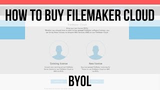How to Buy FileMaker Cloud - BYOL - Annual Licenses | FileMaker Cloud | FileMaker Pro 15
