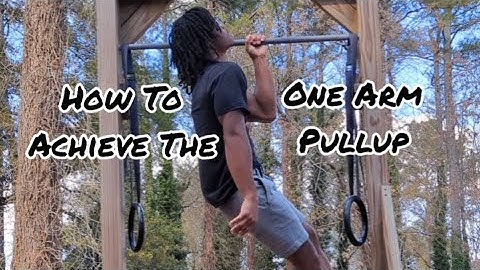 How To Achieve The One Arm Pullup 