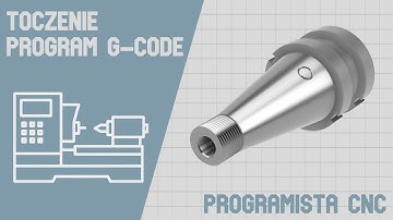 ⚙️Programowanie G-Code – Toczenie Uchwytu Frezerskiego #3 | Programista CNC