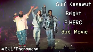 Gulf Kanawut , Bright , F.HERO - Sad Movie [GULF Phenomenal]