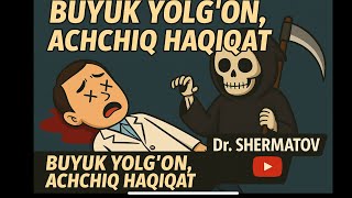 картинка: БУЮК ЁЛҒОН-АЧЧИҚ ҲАҚИҚАТ. ИЧКИ ШИФОКОРНИ ЎЛДИРУВЧИ ЁЛҒОНЛАР…Dk_Shermatov efirda!