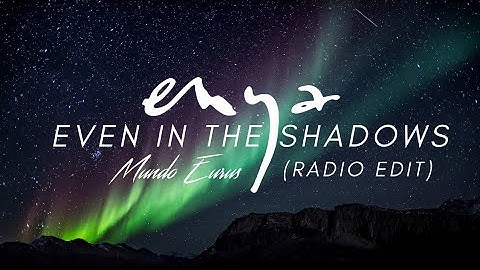 Enya - Even In The Shadows (Radio Edit) (Full HD Video)