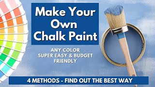 Make Your Own Chalk Paint In Any Color.  Super Easy and Budget Friendly.