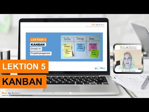 Agile Arbeitsmethoden | Lektion 5 Inhalte und Lernziele - Kanban