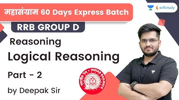 Logical Reasoning | Part - 2 | Reasoning | RRB Group d/RRB NTPC CBT-2 | wifistudy | Deepak Tirthyani