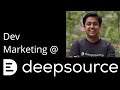 Authentic Developer Marketing - DeepSource is Hiring a Head of Marketing