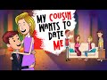 My Cousin Wants To Date Me - Real Stories By True Tales Animation