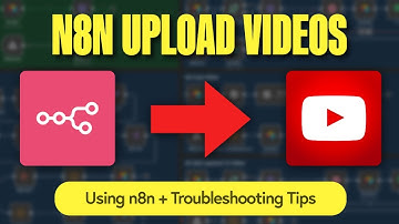 Upload Videos to YouTube with n8n | Step-by-Step + Fix Common Errors!