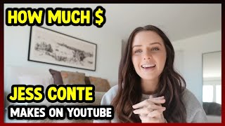 This Is How much money Jess Conte makes on YouTube 2024.