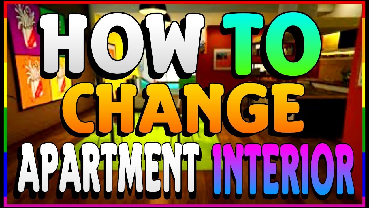 Gta 5 How To Change Apartment Interior Without Losing Money Gta 5 How To Change Apartment Interior Without Losing Money