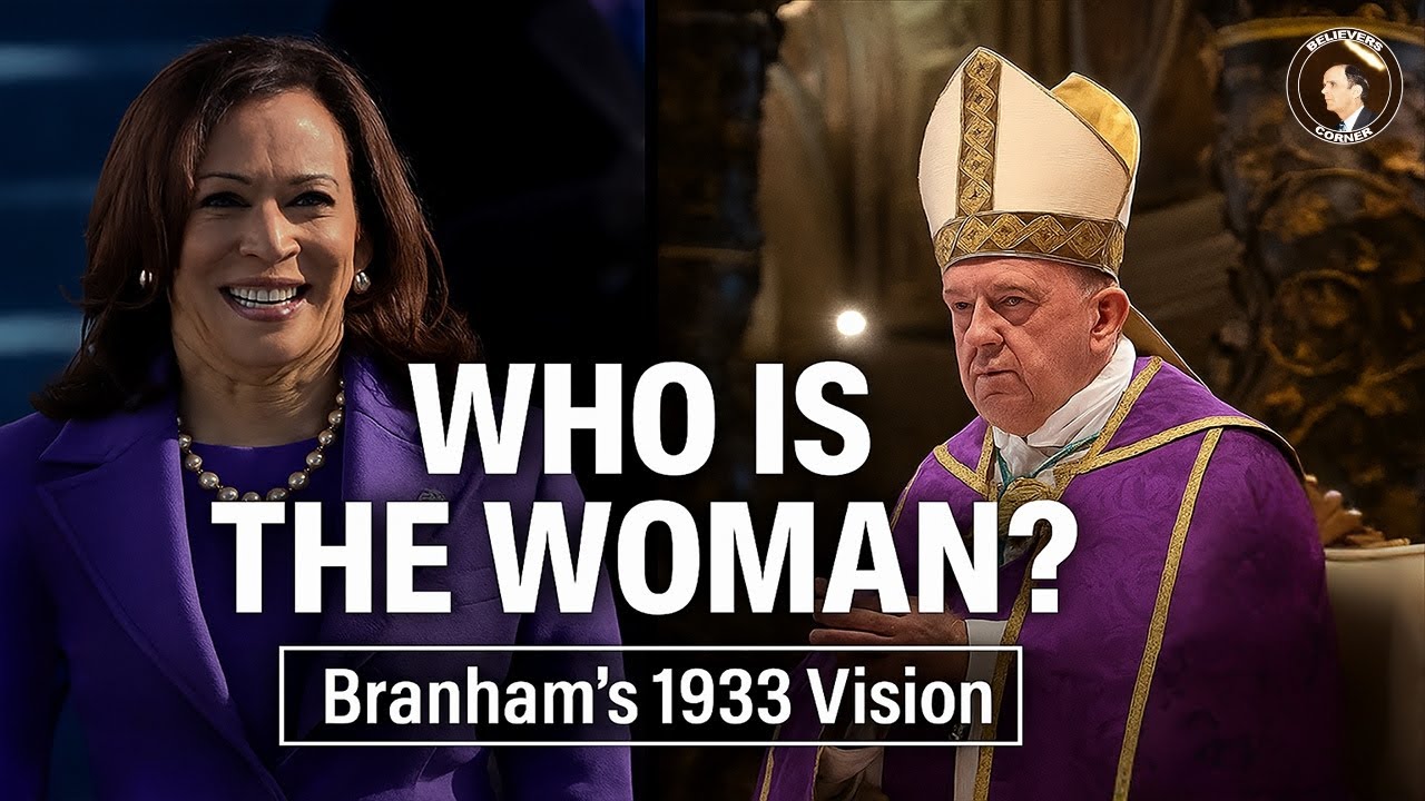 1933 Prophecy Fulfilled? William Branham’s Vision of a Woman Ruler – Kamala Harris or Rome?