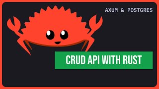 Build a CRUD REST API with Rust Axum | Tutorial