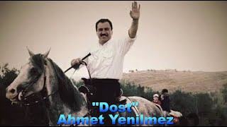 Ahmet Yenilmez - Dost Şiiri Resimi