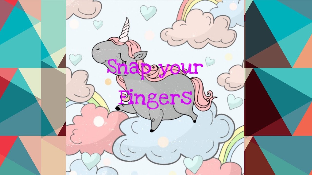 Rhymes snap your fingers YouTube