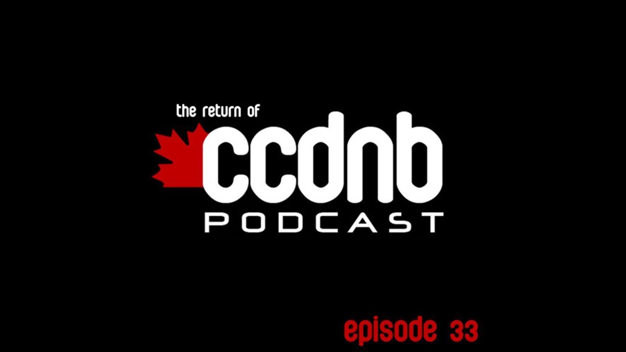 CCDNB Podcast 033 - The Return Of CCDNB