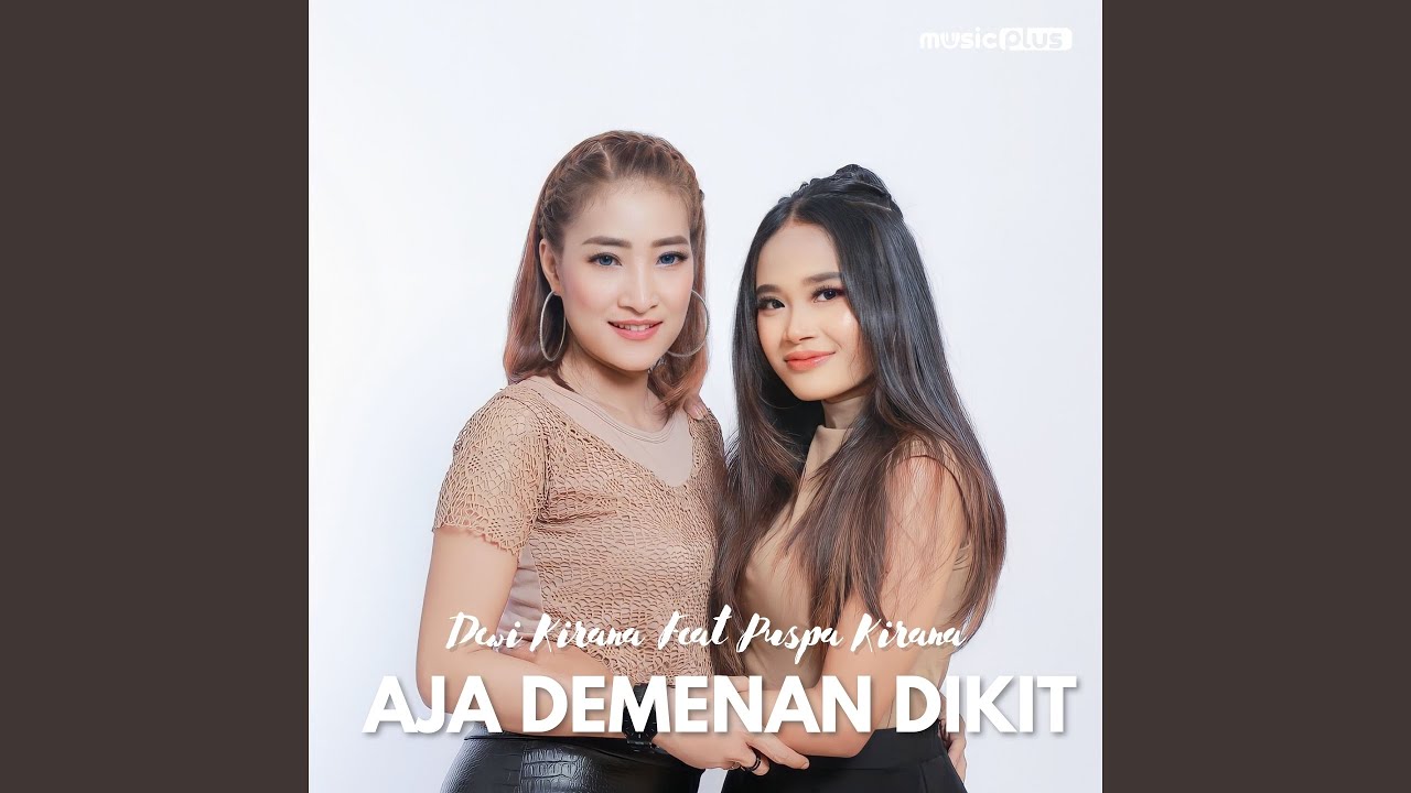 Aja Demenan Dikit (feat. Puspa Kirana)