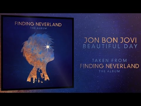 Beautiful Day (from Finding Neverland soundtrack)