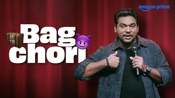 Bag Chori | @ZakirKhan  | Stand Up Comedy | Zakir Khan: Delulu Express | Prime Video India