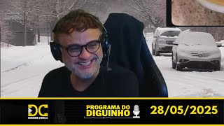 Programa do Diguinho   - 28/05/2025 #1