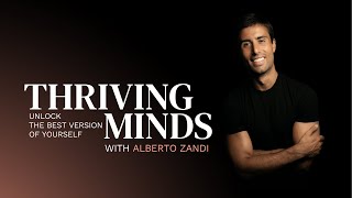 Thriving Minds - Unlock The Best Version Of Yourself
