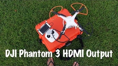 DJI Phantom 3 HDMI Out Upgrade