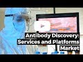 Antibody discovery services and platforms market