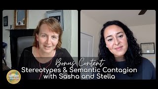 Bonus Content Q and A: Stereotypes and Semantic Contagion