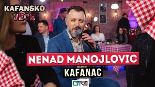 Video voorbeeld van "NENAD MANOJLOVIC - KAFANAC | 2021 | UZIVO | OTV VALENTINO"