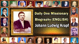 Johann Ludwig Krapf  english Daily One Missionary Biography