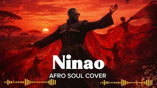 Gims - Ninao| Afro Soul Cover Music 