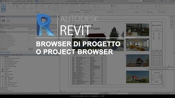 008 Revit Arch ITA _ Browser di Progetto o Project Browser