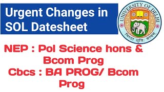 Urgent: Some changes In SOL Datesheet Dec exam 2023 Ba hons bcom Prog Cbcs and NEP