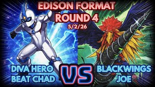 Edison Format Round 4: Diva Hero Beat Vs Blackwings!