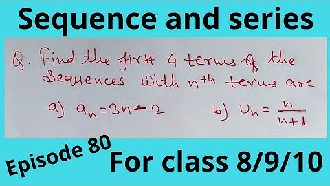 Find the first four terms of the sequence // sequence and series Episode 80