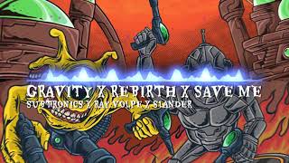 Subtronics x Ray Volpe x SLANDER - Gravity x Rebirth x Save Me (Flagen Mashup)