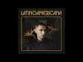 Alex Anwandter - Latinoamericana (Álbum Completo)