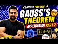 TOPIC:-APPLICATION OF GAUSS'S THEOREM (PART-2) [#cbse #icse #upboard #physics]