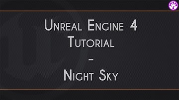 Unreal Engine 4 - Night Time