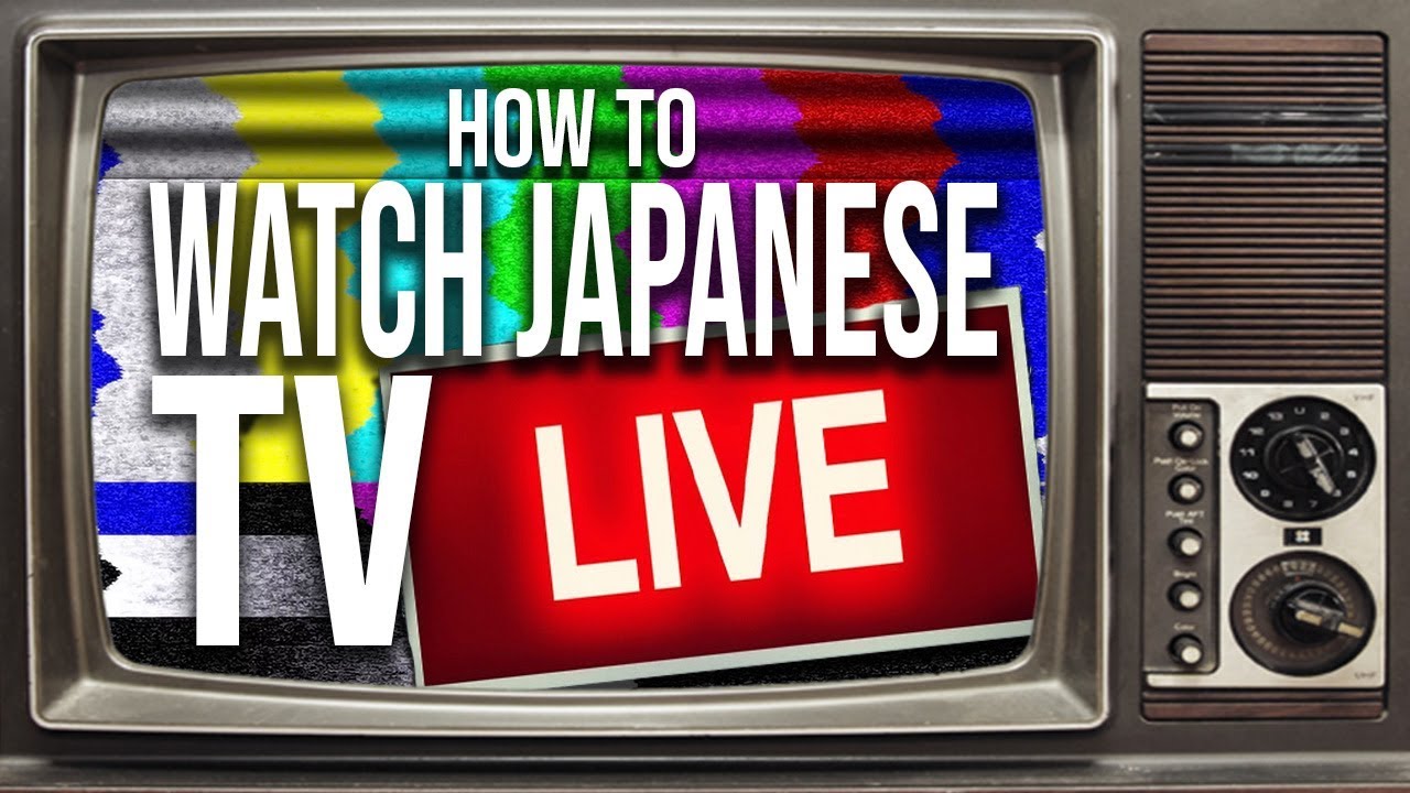 How To Watch Japanese Television Anywhere In The World Youtube