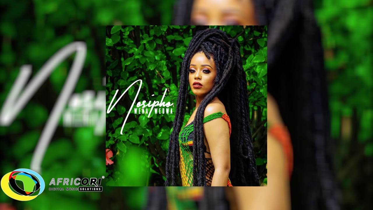 Nosipho   Wena Wedwa Official Audio