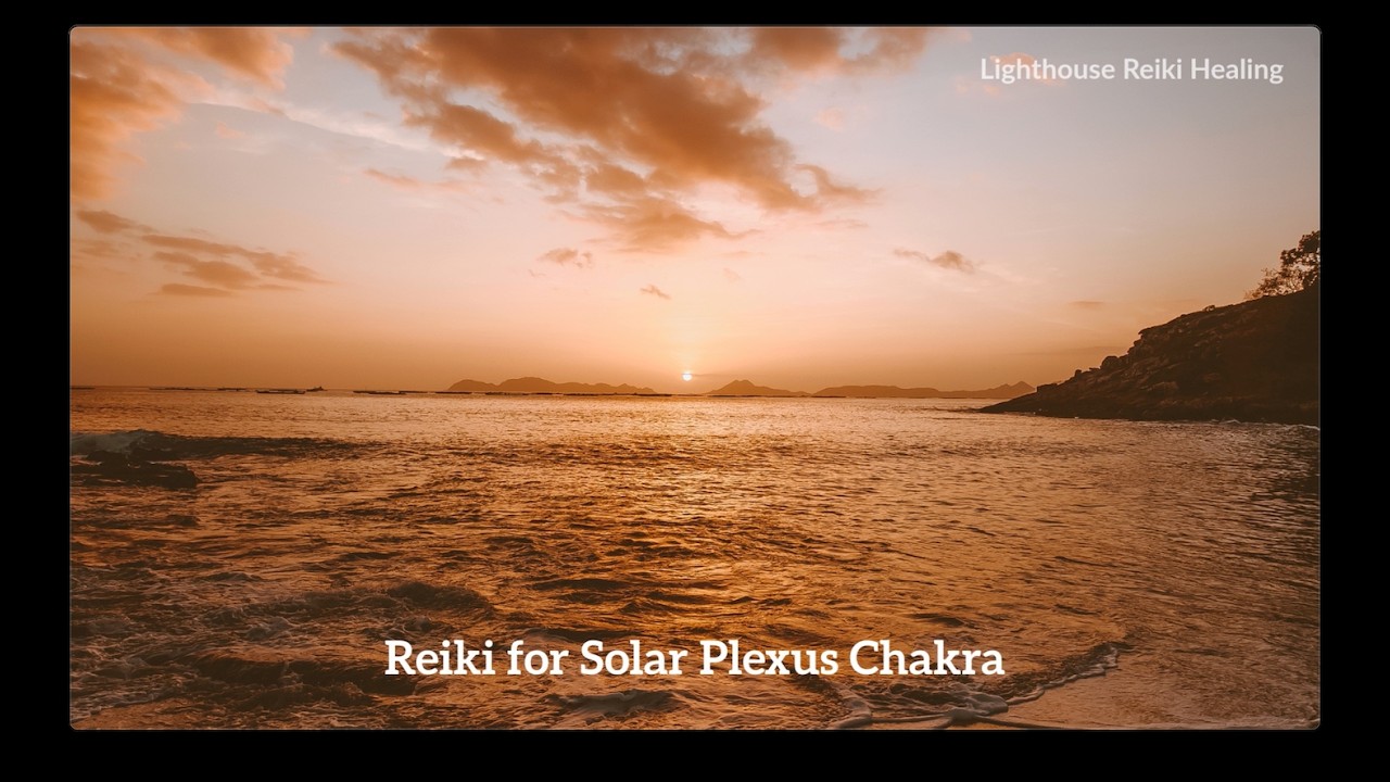 Reiki for Solar Plexus Chakra Healing | Balance & Open Your Third Chakra