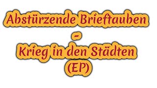 Abstürzende Brieftauben-Krieg in den Städten &quot;EP&quot;