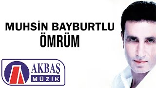 Muhsin Bayburtlu - Ömrüm Resimi