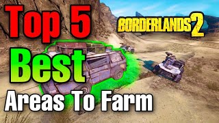 Borderlands 2 | Top 5 Best Areas To Farm