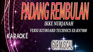 KARAOKE PADANG REMBULAN - IKKE NURJANAH DUT MIX,, VERSI KEYBOARD TECHNICS SX KN-7000