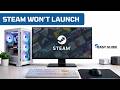 Steam Not Opening on PC | Fix Steam Won’t Launch on Windows (2026 Guide)