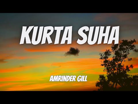 Kurta suha (lyrics) | Angrej | Amrinder Gill