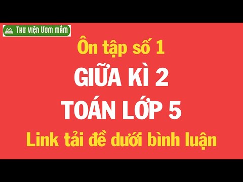 Video [Toán lớp 5]- GIỮA KÌ 2 - Đề số 1 - youtube
