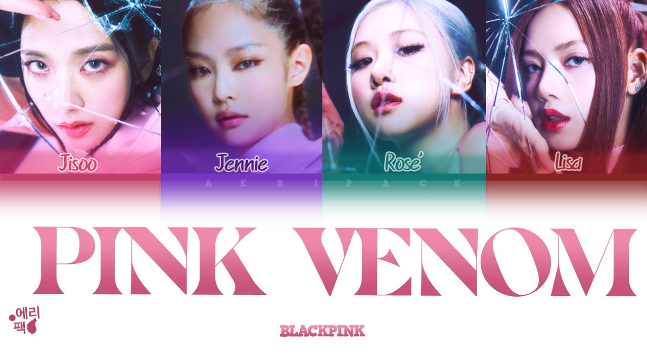 BLACKPINK- Pink Venom (Tradução codificada em cores, Legendado HAN/ROM ...