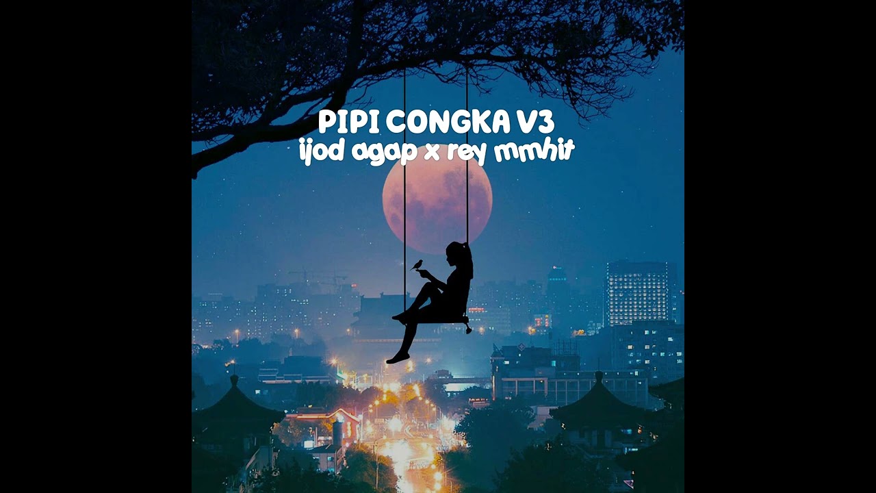 PIPI CONGKA V3 - IJOD AGAP X REY MMHIT ( MUSIC DESA )
